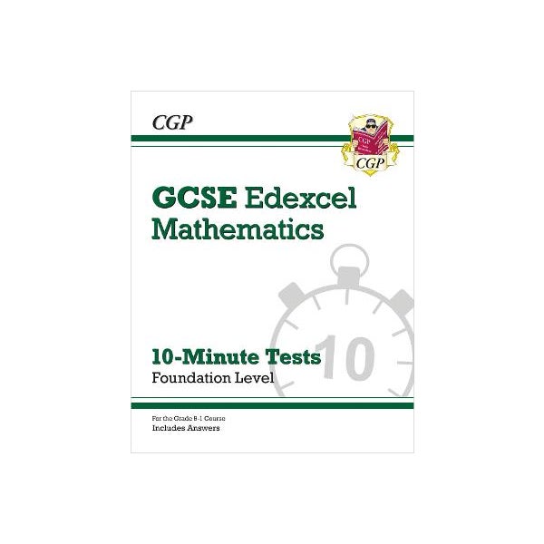 Grade 9-1 GCSE Maths Edexcel 10-Minute Tests - Foundation (includes Answers) -