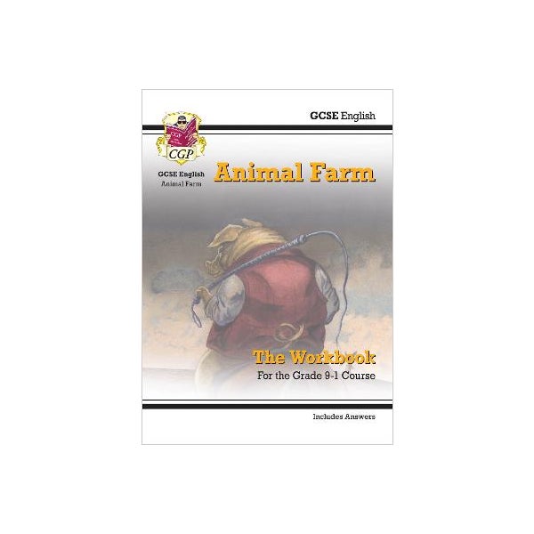 Grade 9-1 GCSE English - Animal Farm Workbook (includes Answers) -