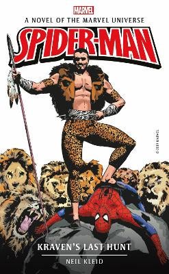 Marvel novels - Spider-man: Kraven's Last Hunt by Neil Kleid