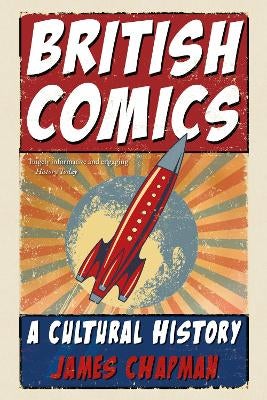 British Comics by James Chapman | Paper Plus