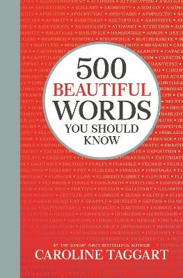500 Beautiful Words You Should Know by Caroline Taggart | Paper Plus