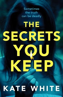 The Secrets You Keep by Kate White Paper Plus