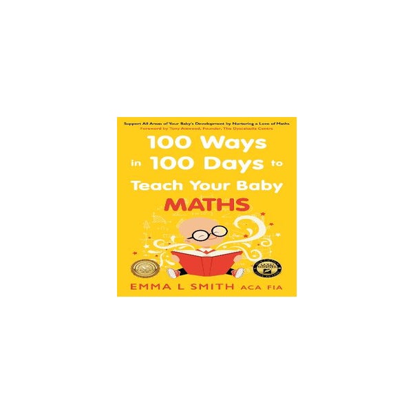 100 Ways in 100 Days to Teach Your Baby Maths -