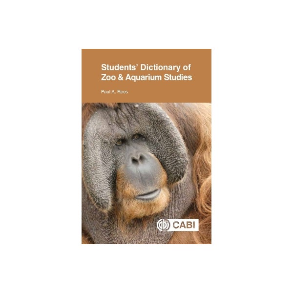 Paul Rees Octopus Students' Dictionary of Zoo and Aquarium Studies by Dr Paul Rees ...