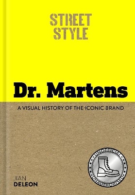 Street Style: Dr. Martens: A Visual History Of The Iconic Brand | Buy