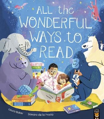 All the Wonderful Ways to Read by Laura Baker | Paper Plus