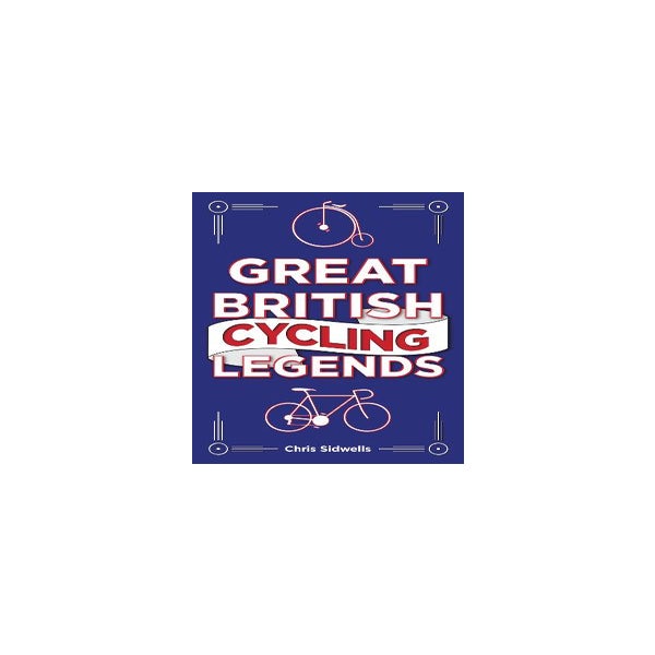 Great British Cycling Legends -