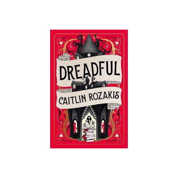 Dreadful by Caitlin Rozakis | Paper Plus