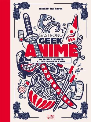 Hot Topic Gastronogeek Anime Cookbook | Pueblo Mall