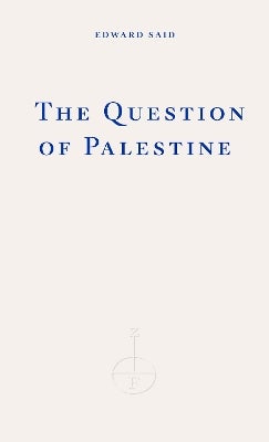 The Question of Palestine by Edward W. Said | Paper Plus