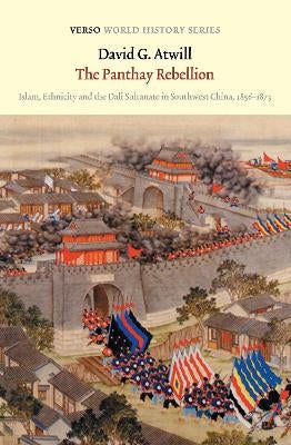 The Panthay Rebellion by David G. Atwill | Paper Plus