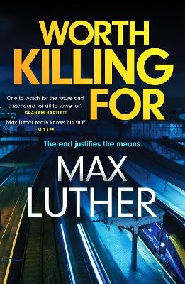 Worth Killing For by Max Luther | Paper Plus