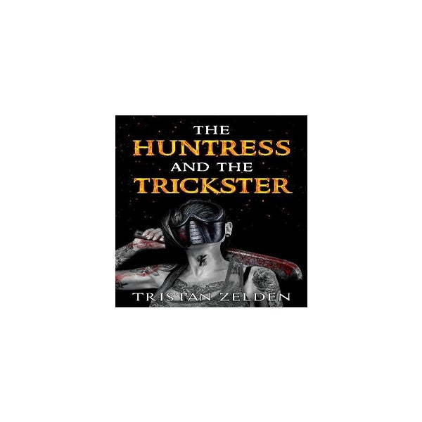 The Huntress and the Trickster -