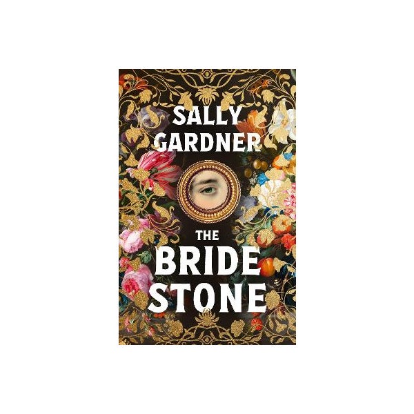 Stone Bride The Bride Stone by Sally Gardner | Paper Plus