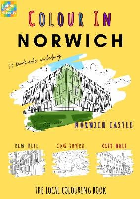 Norwich Colouring Book (A4) by Colour Your Streets | Paper Plus