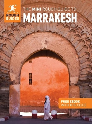 The Mini Rough Guide to Marrakesh: Travel Guide with eBook by Rough ...