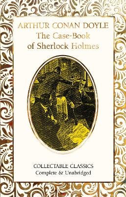 The Case-Book of Sherlock Holmes by Sir Arthur Conan Doyle | Paper Plus