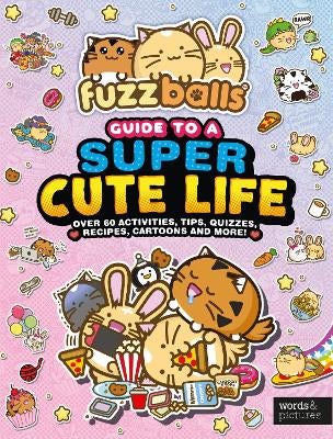 Fuzzballs' Guide to a Super Cute Life by Marc Sach | Paper Plus