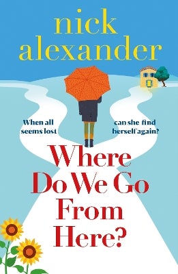 Where Do We Go from Here? by Nick Alexander | Paper Plus