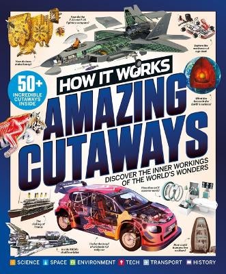 How it Works: Book of Amazing Cutaways by Future Publishing | Paper Plus