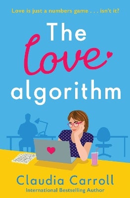 The Love Algorithm by Claudia Carroll | Paper Plus