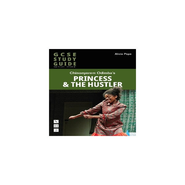 Princess & The Hustler: The GCSE Study Guide -