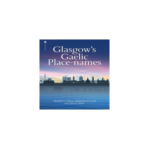 Glasgow's Gaelic Place-names -