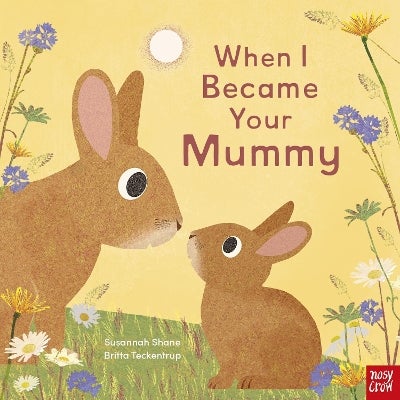 When I Became Your Mummy by Susannah Shane Paper Plus