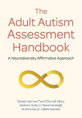 The Adult Autism Assessment Handbook by Davida Hartman, Tara O'Donnell ...