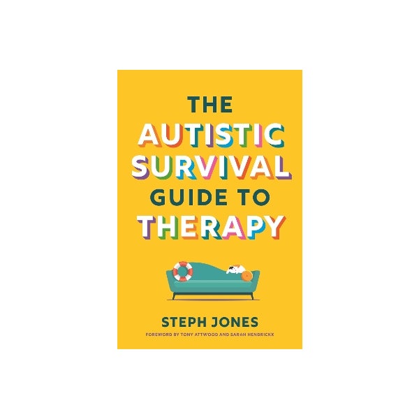 Max Autistic The Autistic Survival Guide to Therapy by Steph Jones | Paper Plus