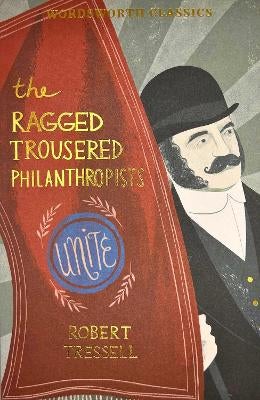 Ragged Trousered Philanthropists  Notes for an event on Robert Tressells  legacy  Angry Workers
