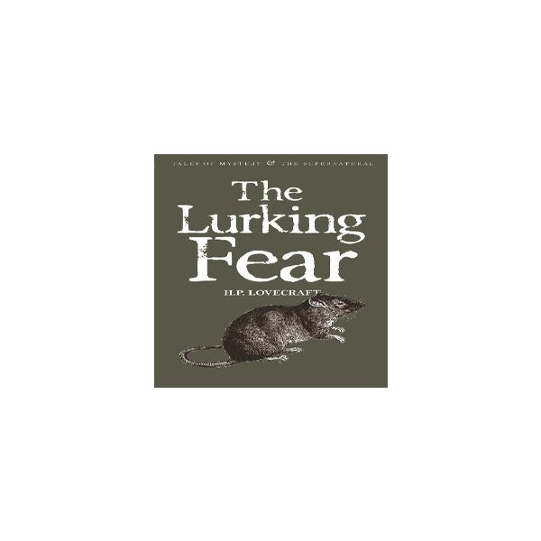 The Lurking Fear: Collected Short Stories Volume Four -