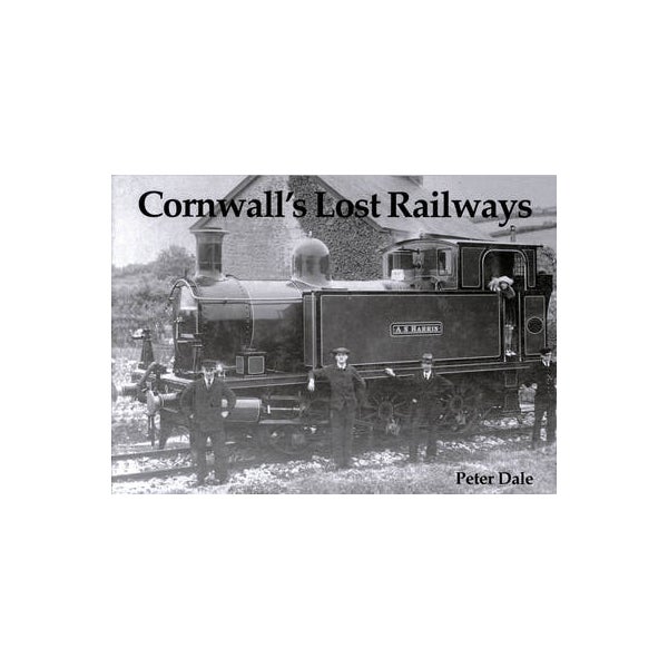 Cornwall's Lost Railways -