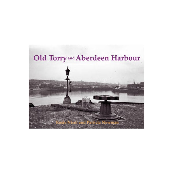 Old Torry and Aberdeen Harbour -