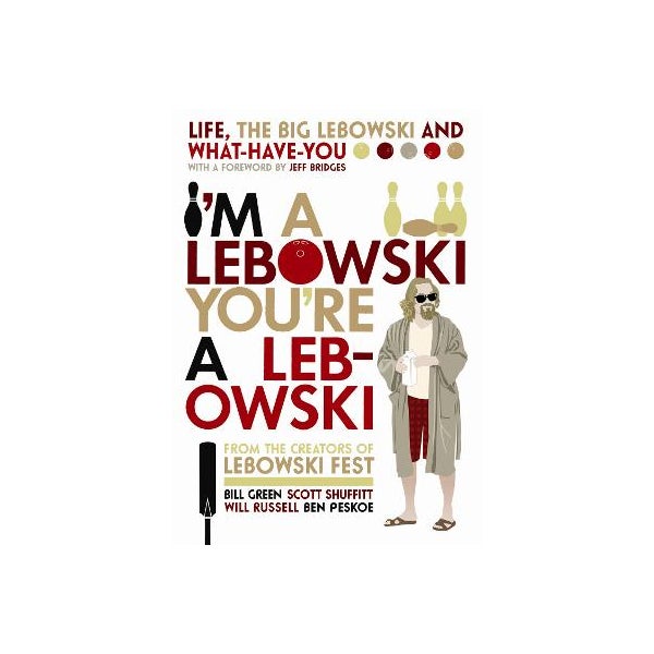I'm A Lebowski, You're A Lebowski -