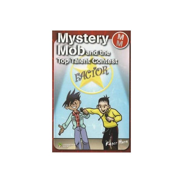Mystery Mob and the Top Talent Contest -
