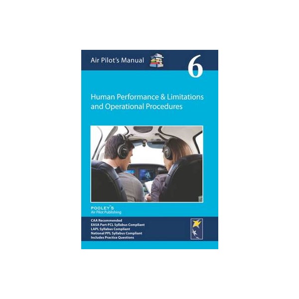 Air Pilot's Manual - Human Performance & Limitations and Operational Procedures -