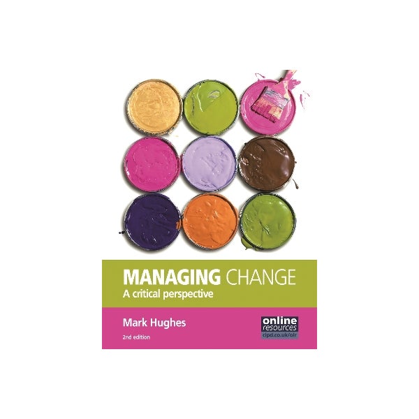 Managing Change : A Critical Perspective -