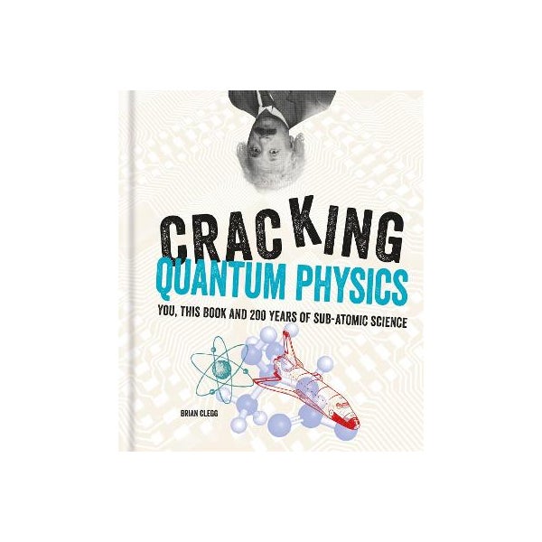 Cracking Quantum Physics -
