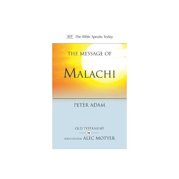 The Message of Malachi -