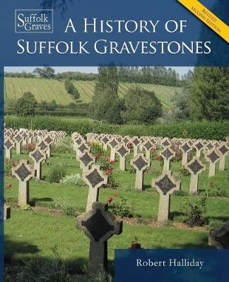 a-history-of-suffolk-gravestones-by-robert-halliday-paper-plus