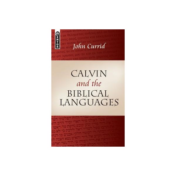 Calvin and the Biblical Languages -