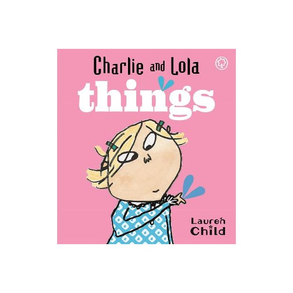 Charlie and Lola: Things -
