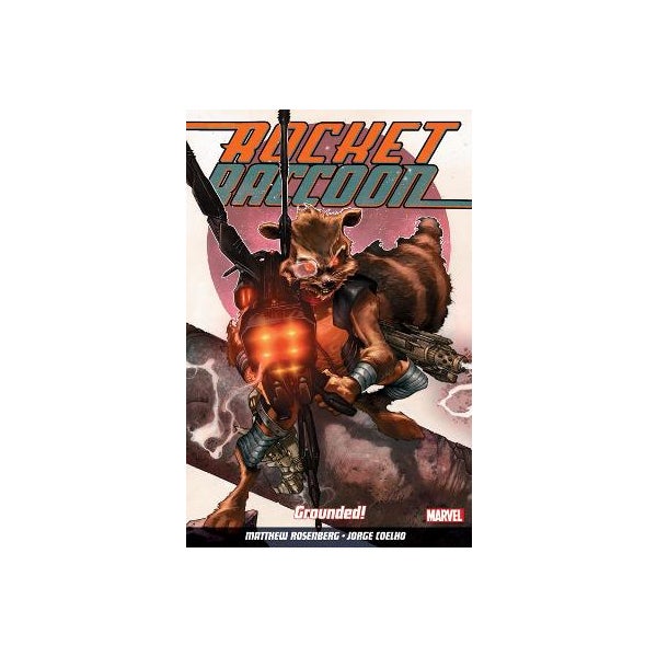 Rocket Raccoon Vol. 1: Grounded -