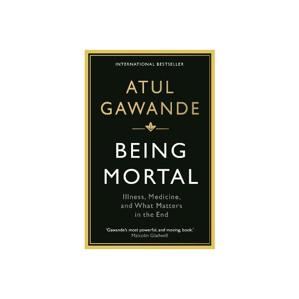 Being Mortal -