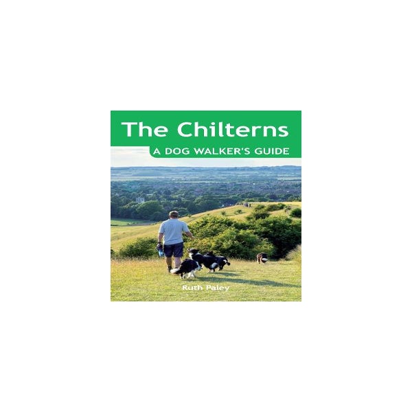 The Chilterns: A Dog Walker's Guide -
