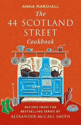 The 44 Scotland Street Cookbook by Anna Marshall Paper Plus