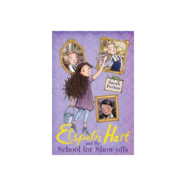 Elspeth Hart and the School for Show-offs -
