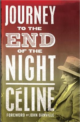 Journey to the End of the Night by Louis-Ferdinand Celine Paper Plus
