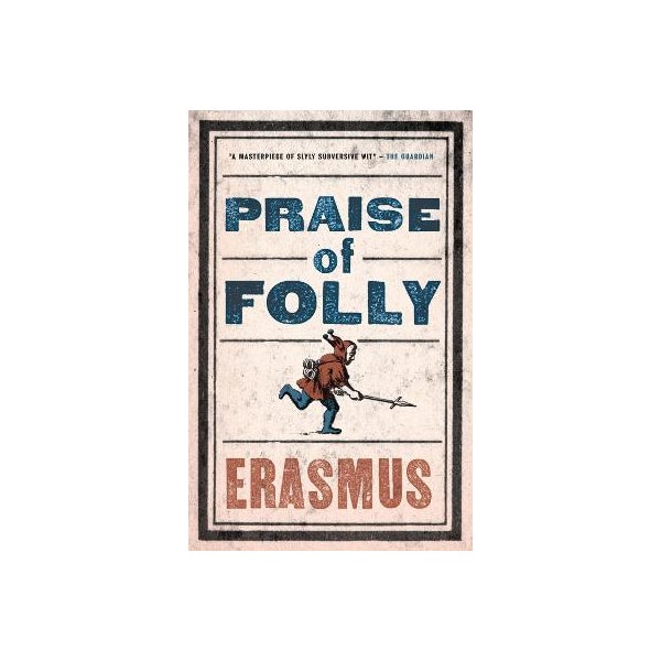 Praise of Folly -